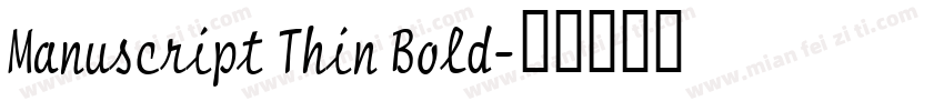 Manuscript Thin Bold字体转换